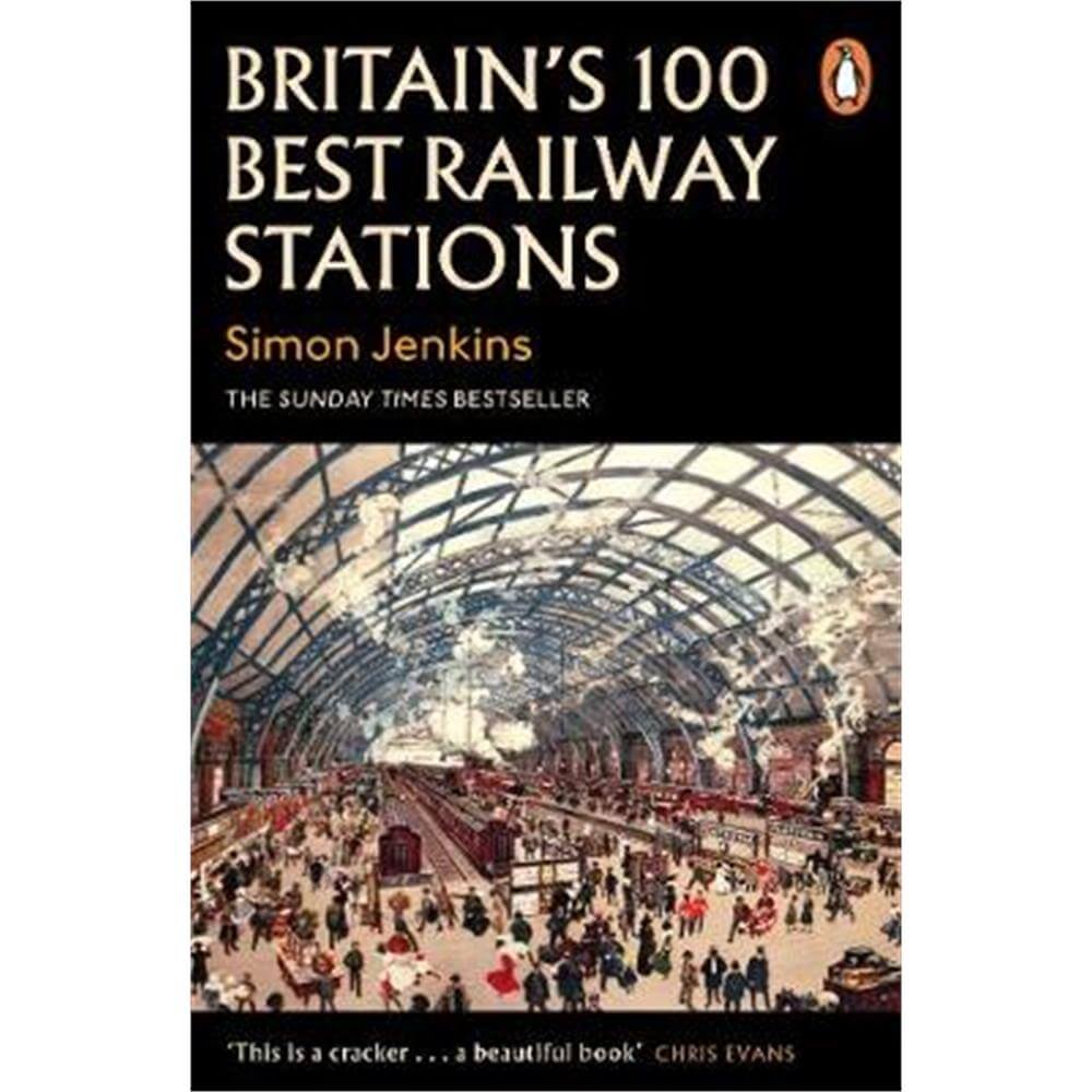 Britain's 100 Best Railway Stations (Paperback) - Simon Jenkins